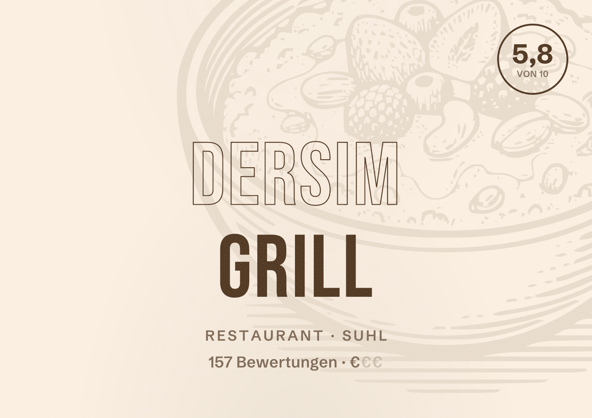 Illustriertes Poster von Dersim Grill, Restaurant in Suhl: Bewertung 5,8 von 10 aus 157 Bewertungen, Preisniveau €