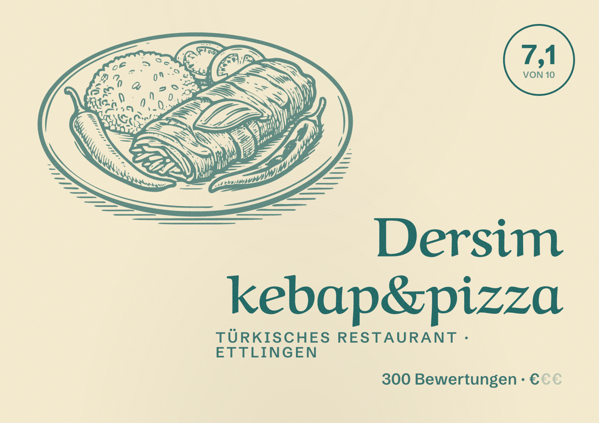 Illustriertes Poster von Dersim kebap&pizza, Türkisches Restaurant in Ettlingen: Bewertung 7,1 von 10 aus 300 Bewertungen, Preisniveau €