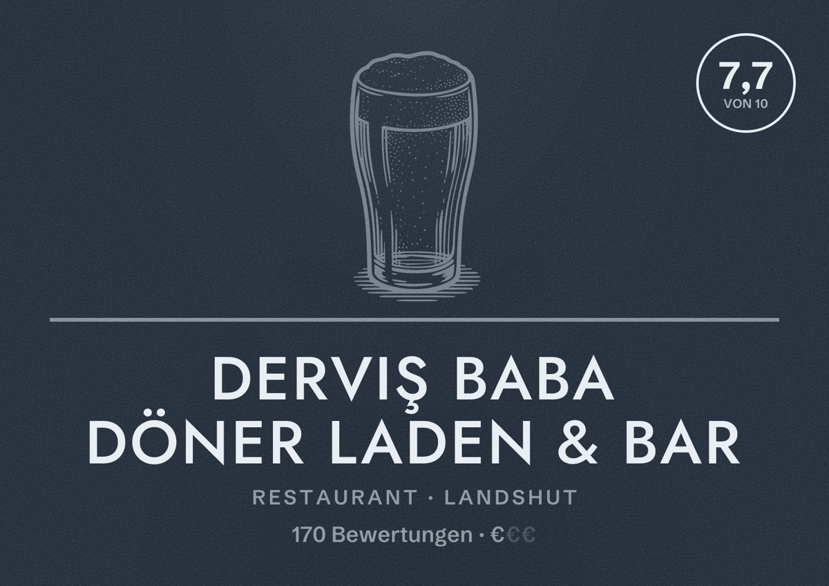 Illustriertes Poster von Derviş Baba Döner Laden & Bar, Restaurant in Landshut: Bewertung 7,7 von 10 aus 170 Bewertungen, Preisniveau €