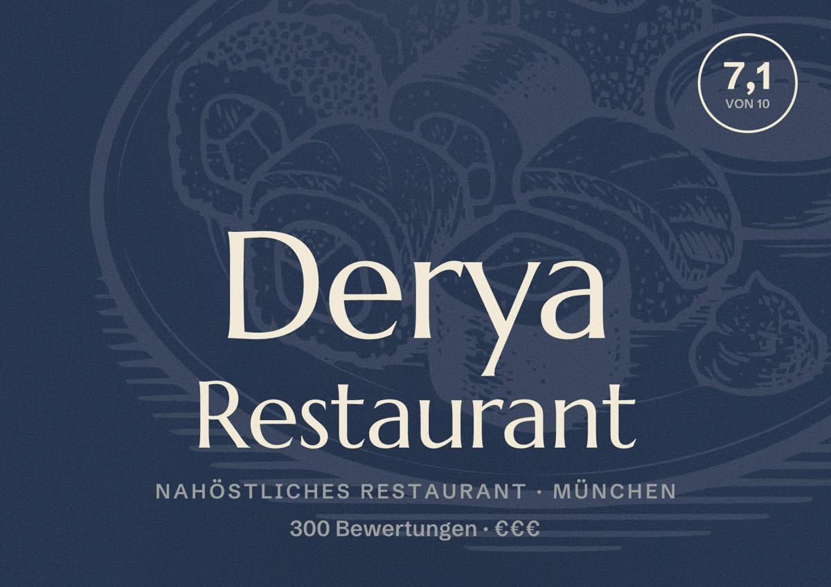 Illustriertes Poster von Derya Restaurant, Nahöstliches Restaurant in München: Bewertung 7,1 von 10 aus 300 Bewertungen, Preisniveau €€€