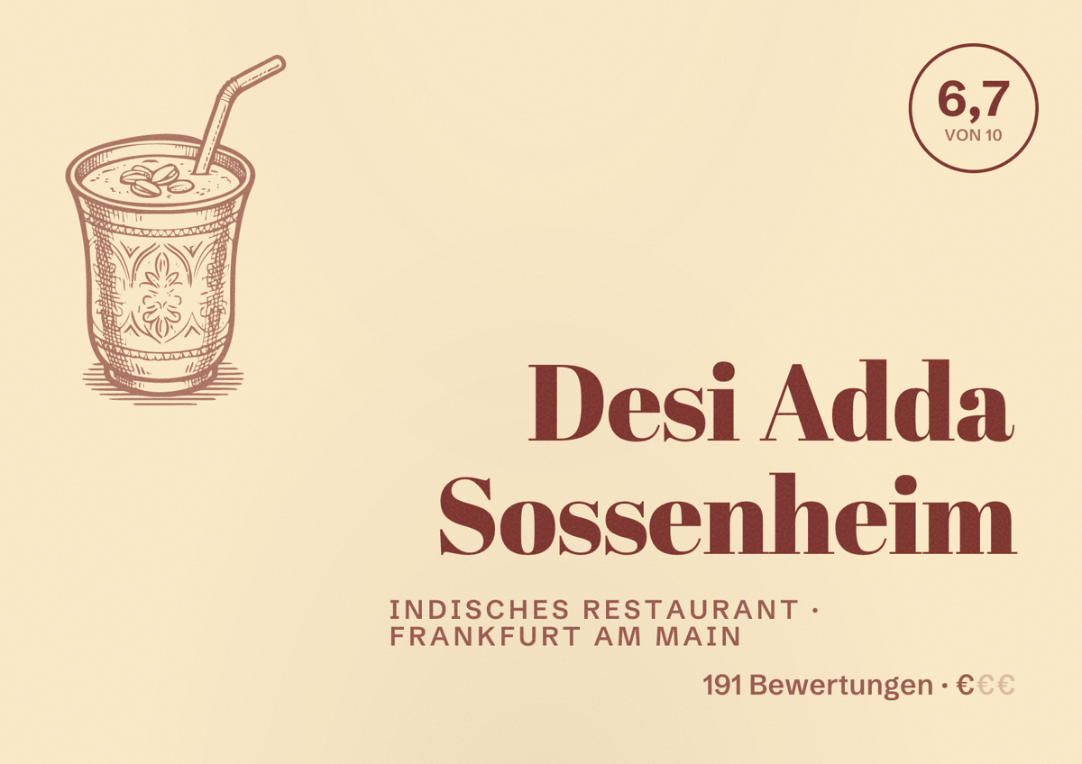 Illustriertes Poster von Desi Adda Sossenheim, Indisches Restaurant in Frankfurt am Main: Bewertung 6,7 von 10 aus 191 Bewertungen, Preisniveau €