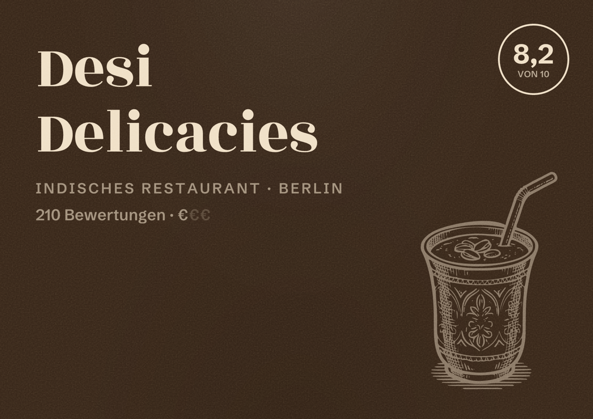 Illustriertes Poster von Desi Delicacies, Indisches Restaurant in Berlin: Bewertung 8,2 von 10 aus 210 Bewertungen, Preisniveau €