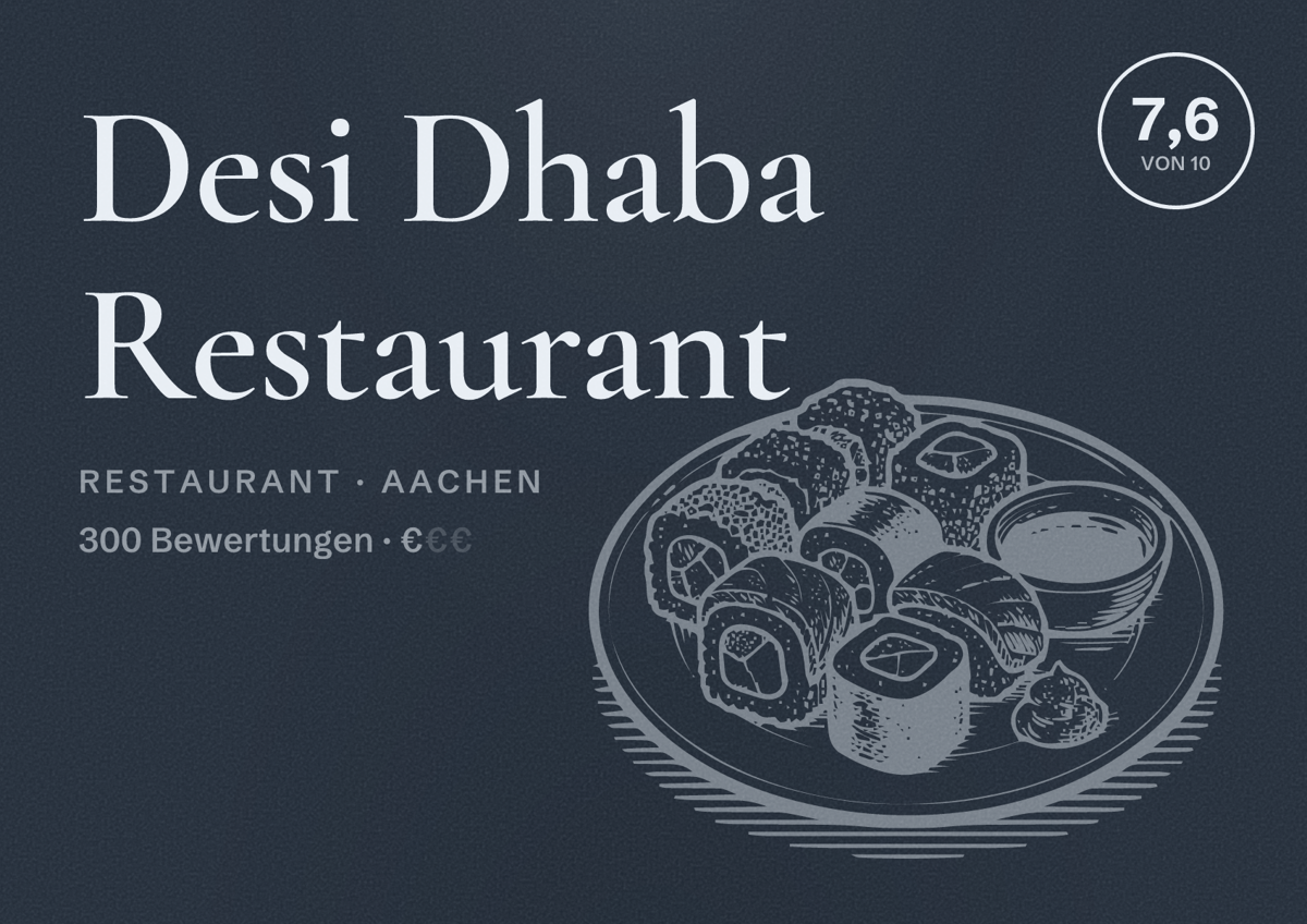 Illustriertes Poster von Desi Dhaba Restaurant, Restaurant in Aachen: Bewertung 7,6 von 10 aus 300 Bewertungen, Preisniveau €