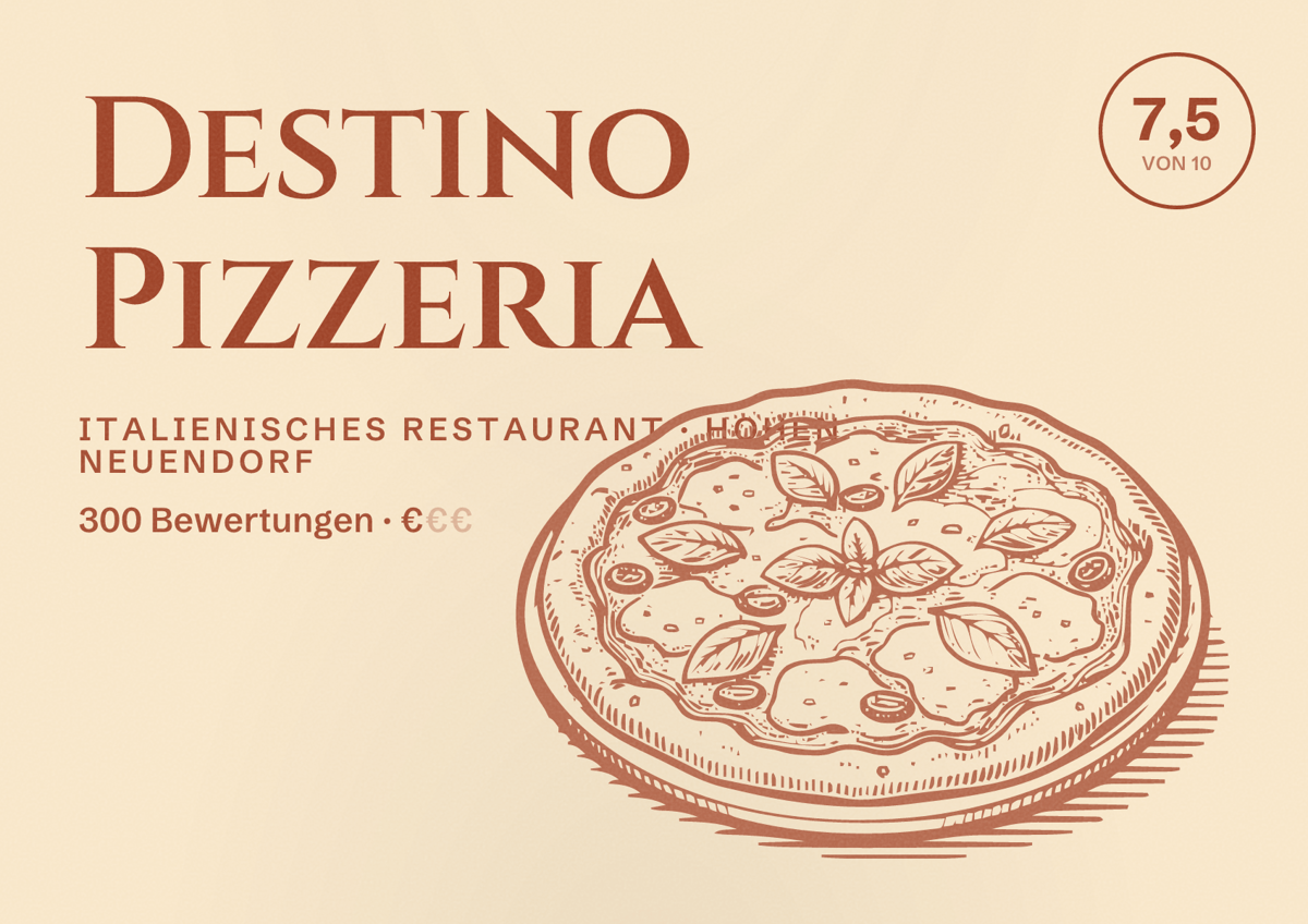 Illustriertes Poster von Destino Pizzeria, Italienisches Restaurant in Hohen Neuendorf: Bewertung 7,5 von 10 aus 300 Bewertungen, Preisniveau €