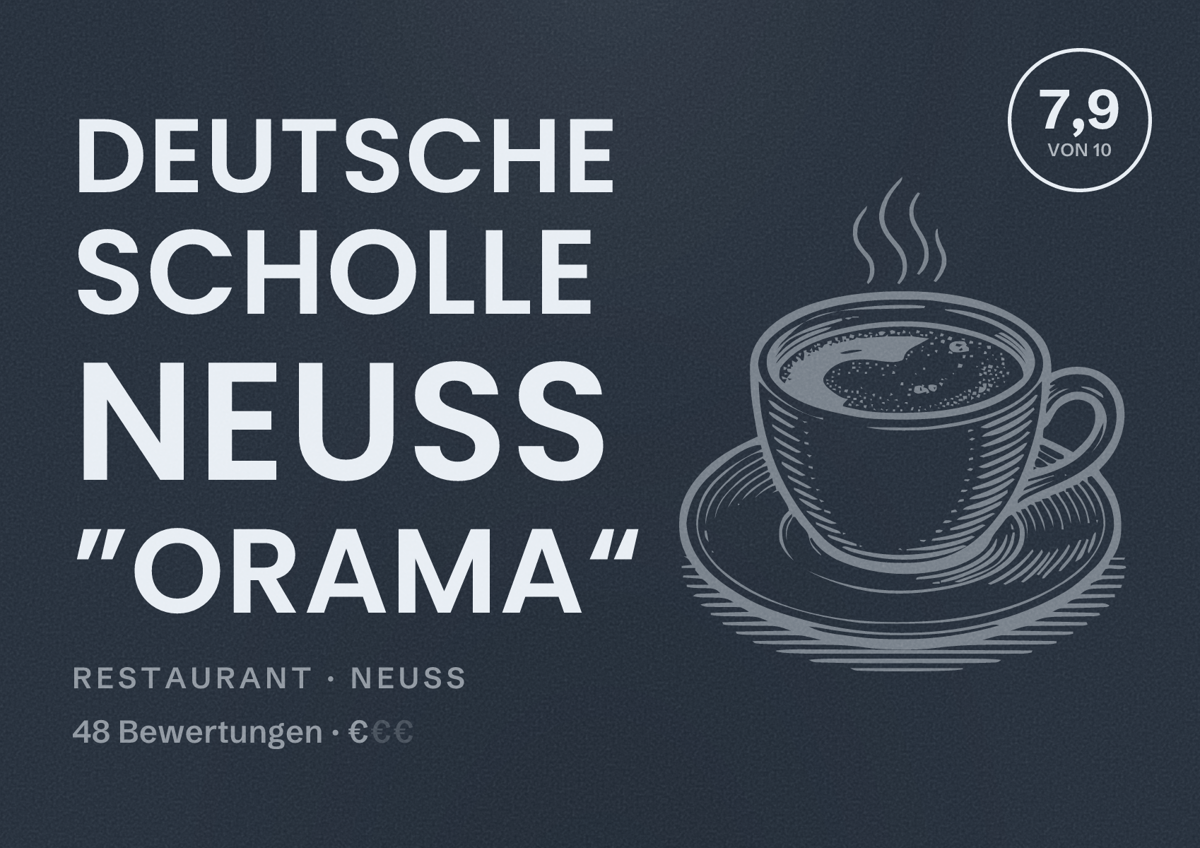 Illustriertes Poster von Deutsche Scholle Neuss ”Orama“, Restaurant in Neuss: Bewertung 7,9 von 10 aus 48 Bewertungen, Preisniveau €