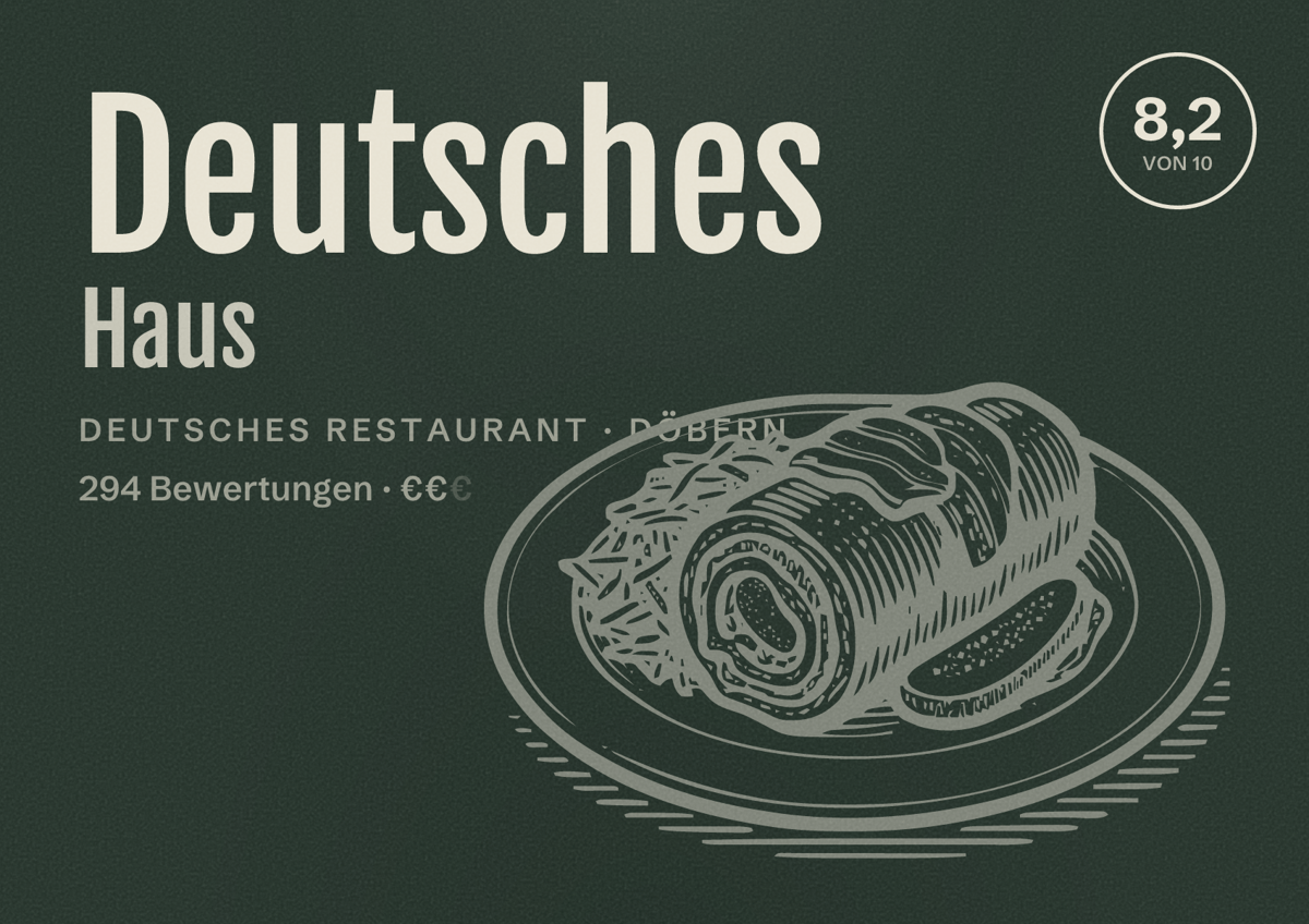 Illustriertes Poster von Deutsches Haus, Deutsches Restaurant in Döbern: Bewertung 8,2 von 10 aus 294 Bewertungen, Preisniveau €€