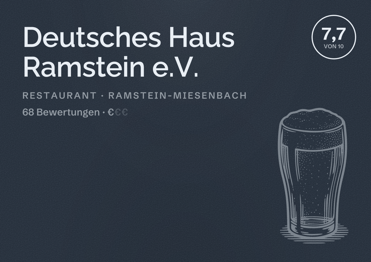 Illustriertes Poster von Deutsches Haus Ramstein e.V., Restaurant in Ramstein-Miesenbach: Bewertung 7,7 von 10 aus 68 Bewertungen, Preisniveau €
