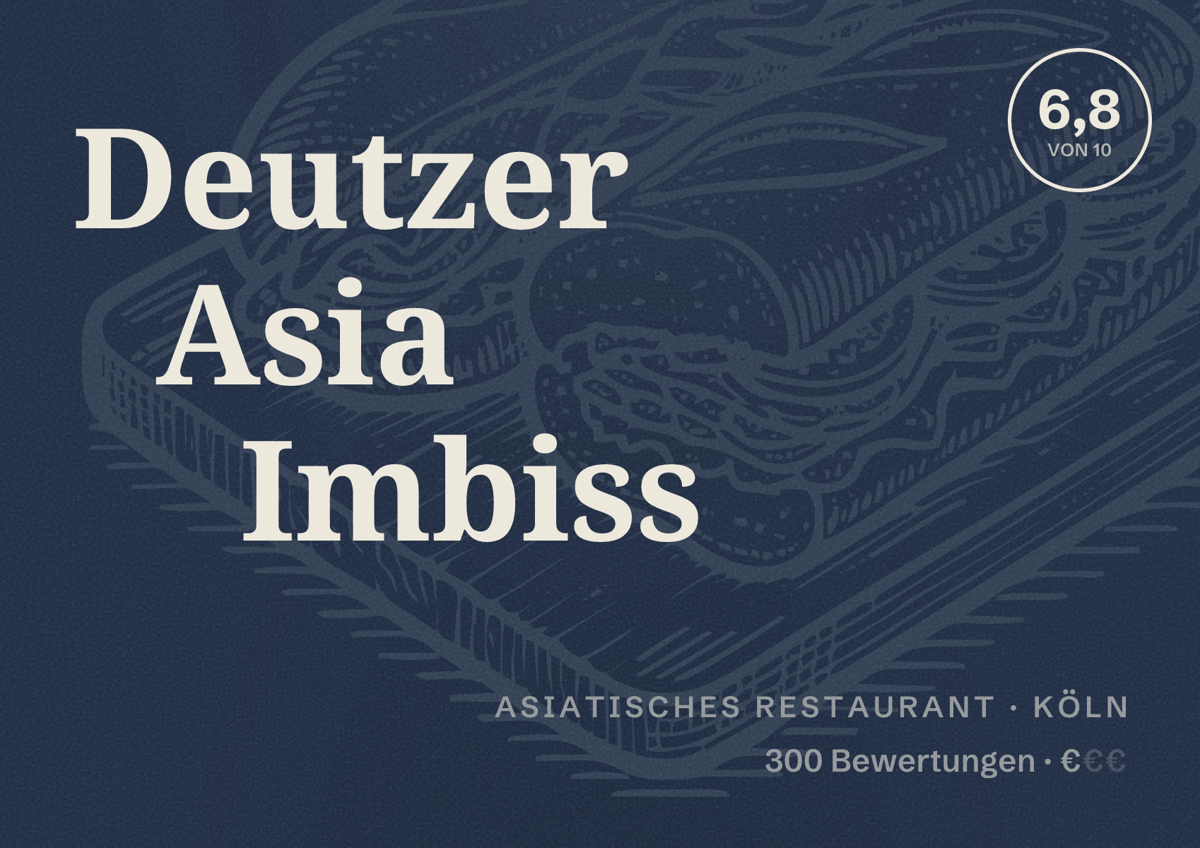 Illustriertes Poster von Deutzer Asia Imbiss, Asiatisches Restaurant in Köln: Bewertung 6,8 von 10 aus 300 Bewertungen, Preisniveau €