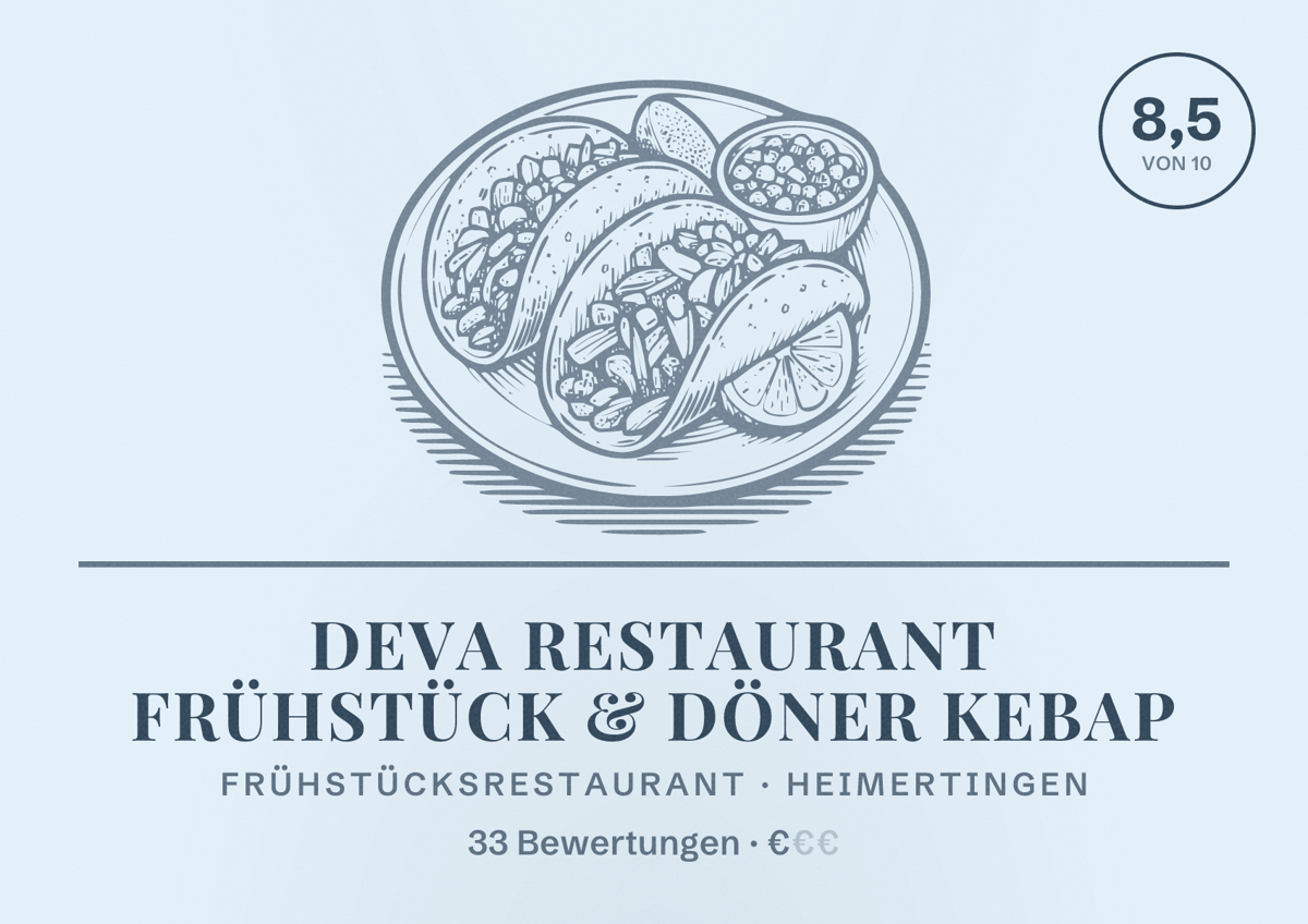 Illustriertes Poster von DEVA RESTAURANT FRÜHSTÜCK & DÖNER KEBAP, Frühstücksrestaurant in Heimertingen: Bewertung 8,5 von 10 aus 33 Bewertungen, Preisniveau €