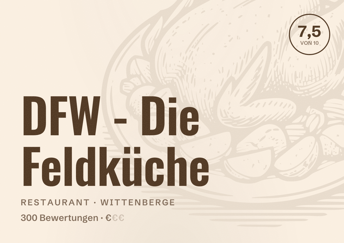 Illustriertes Poster von DFW - Die Feldküche, Restaurant in Wittenberge: Bewertung 7,5 von 10 aus 300 Bewertungen, Preisniveau €