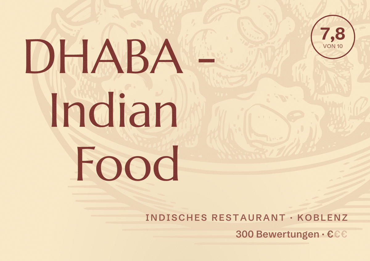 Illustriertes Poster von DHABA - Indian Food, Indisches Restaurant in Koblenz: Bewertung 7,8 von 10 aus 300 Bewertungen, Preisniveau €