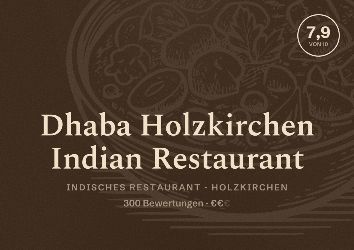 Illustriertes Poster von Dhaba Holzkirchen Indian Restaurant, Indisches Restaurant in Holzkirchen: Bewertung 7,9 von 10 aus 300 Bewertungen, Preisniveau €€