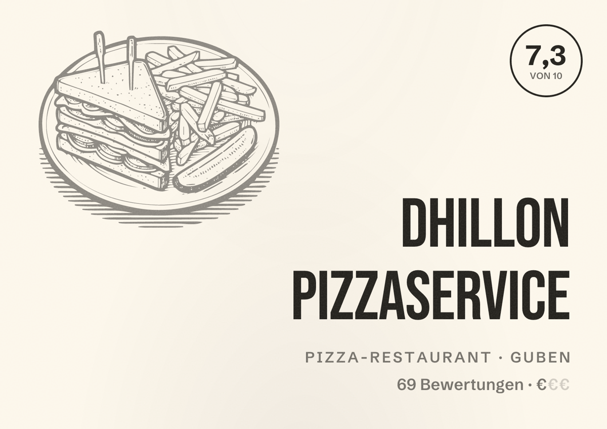 Illustriertes Poster von Dhillon Pizzaservice, Pizza-Restaurant in Guben: Bewertung 7,3 von 10 aus 69 Bewertungen, Preisniveau €
