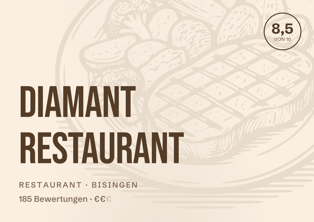 Illustriertes Poster von Diamant Restaurant, Restaurant in Bisingen: Bewertung 8,5 von 10 aus 185 Bewertungen, Preisniveau €€