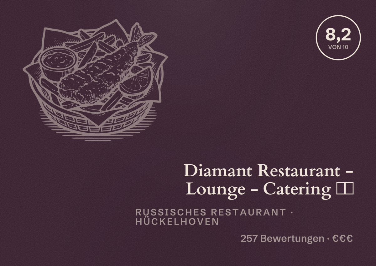 Illustriertes Poster von Diamant Restaurant - Lounge - Catering 🇷🇺, Russisches Restaurant in Hückelhoven: Bewertung 8,2 von 10 aus 257 Bewertungen, Preisniveau €€€