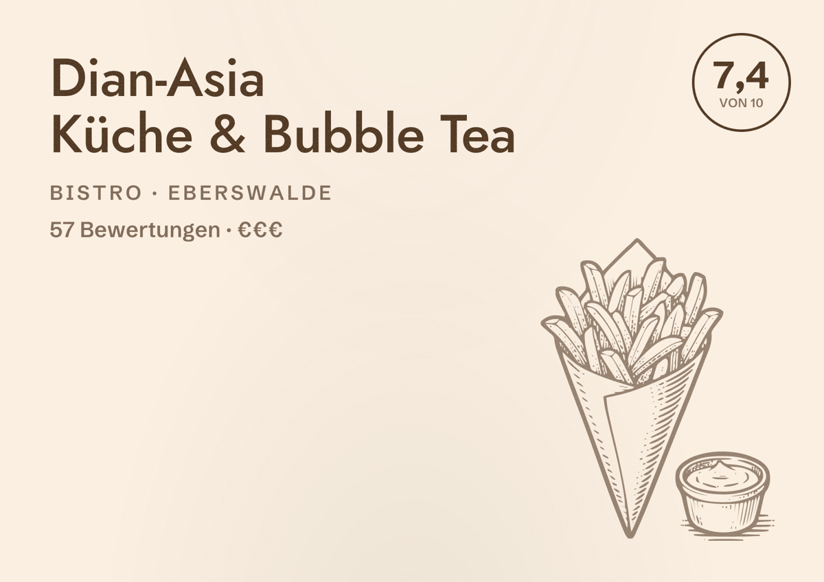 Illustriertes Poster von Dian-Asia Küche & Bubble Tea, Bistro in Eberswalde: Bewertung 7,4 von 10 aus 57 Bewertungen, Preisniveau €€€