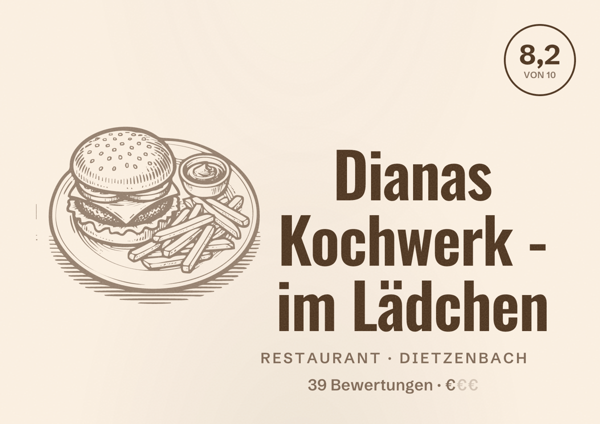 Illustriertes Poster von Dianas Kochwerk - im Lädchen, Restaurant in Dietzenbach: Bewertung 8,2 von 10 aus 39 Bewertungen, Preisniveau €