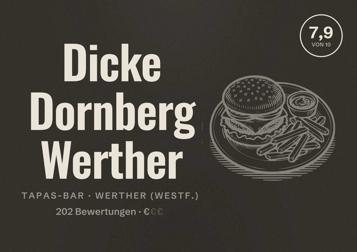 Illustriertes Poster von Dicke Dornberg Werther, Tapas-Bar in Werther (Westf.): Bewertung 7,9 von 10 aus 202 Bewertungen, Preisniveau €