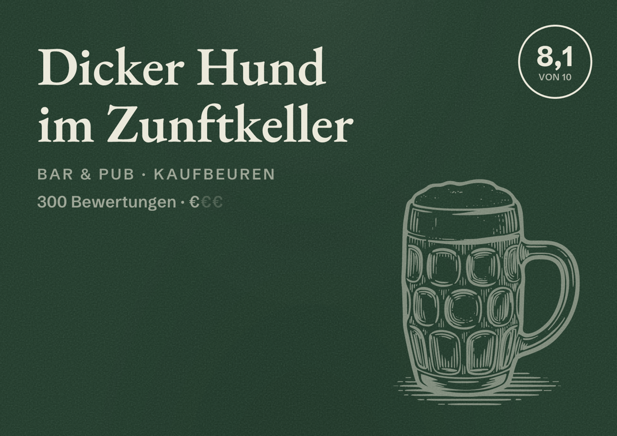 Illustriertes Poster von Dicker Hund im Zunftkeller, Bar & Pub in Kaufbeuren: Bewertung 8,1 von 10 aus 300 Bewertungen, Preisniveau €