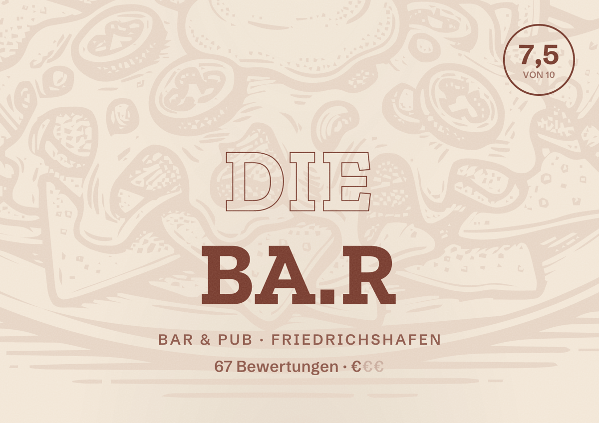 Illustriertes Poster von Die BA.R, Bar & Pub in Friedrichshafen: Bewertung 7,5 von 10 aus 67 Bewertungen, Preisniveau €