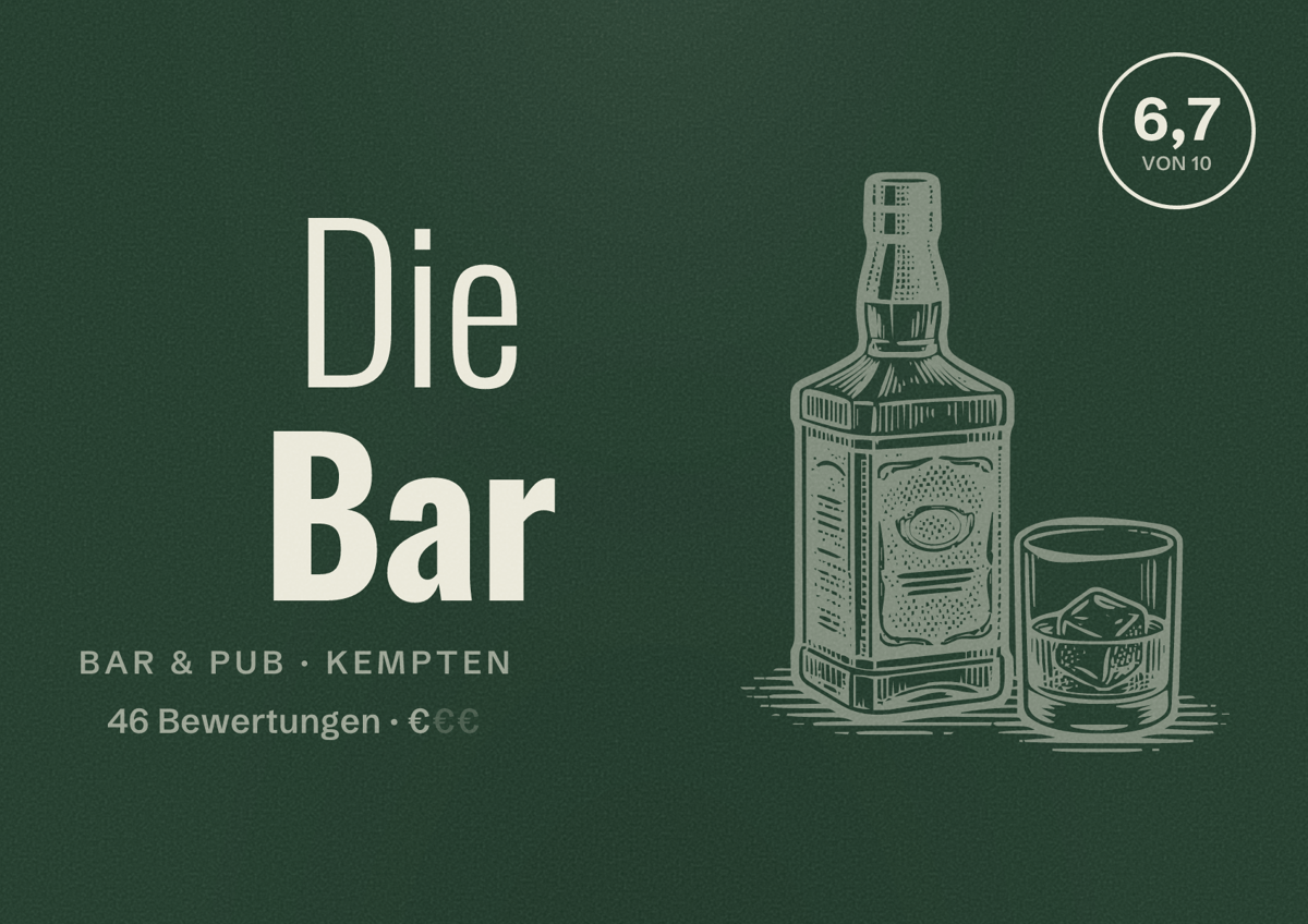 Illustriertes Poster von Die Bar, Bar & Pub in Kempten: Bewertung 6,7 von 10 aus 46 Bewertungen, Preisniveau €