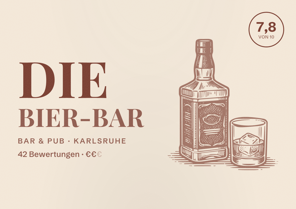 Illustriertes Poster von Die Bier-Bar, Bar & Pub in Karlsruhe: Bewertung 7,8 von 10 aus 42 Bewertungen, Preisniveau €€