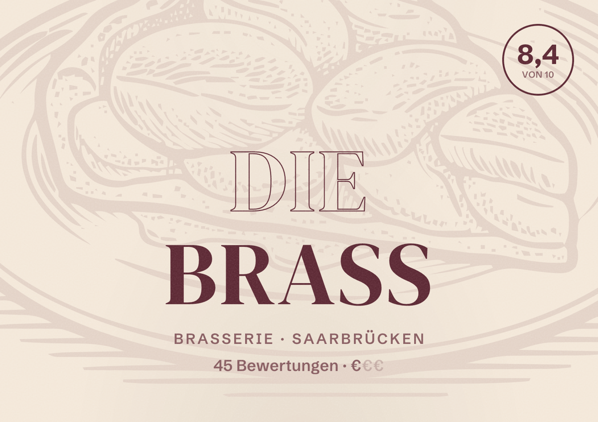 Illustriertes Poster von Die Brass, Brasserie in Saarbrücken: Bewertung 8,4 von 10 aus 45 Bewertungen, Preisniveau €