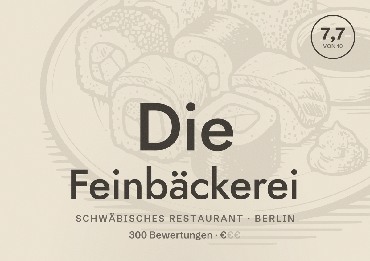 Illustriertes Poster von Die Feinbäckerei, Schwäbisches Restaurant in Berlin: Bewertung 7,7 von 10 aus 300 Bewertungen, Preisniveau €