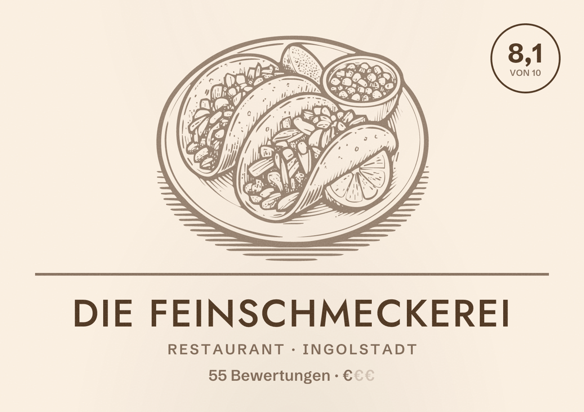 Illustriertes Poster von Die Feinschmeckerei, Restaurant in Ingolstadt: Bewertung 8,1 von 10 aus 55 Bewertungen, Preisniveau €