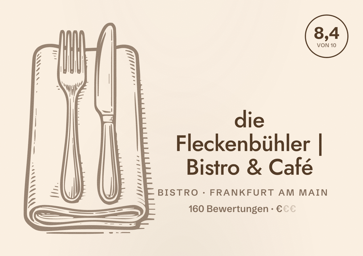 Illustriertes Poster von die Fleckenbühler | Bistro & Café, Bistro in Frankfurt am Main: Bewertung 8,4 von 10 aus 160 Bewertungen, Preisniveau €