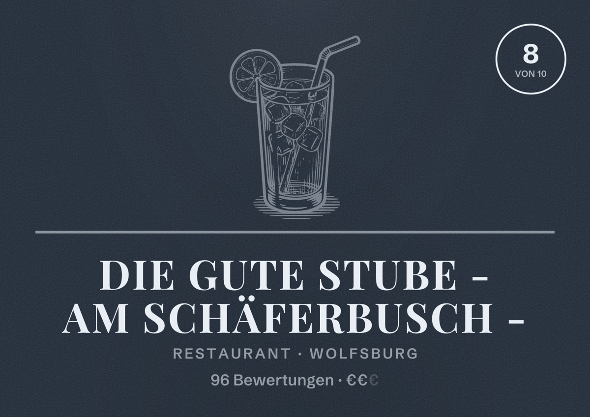 Illustriertes Poster von Die gute Stube - Am Schäferbusch -, Restaurant in Wolfsburg: Bewertung 8 von 10 aus 96 Bewertungen, Preisniveau €€