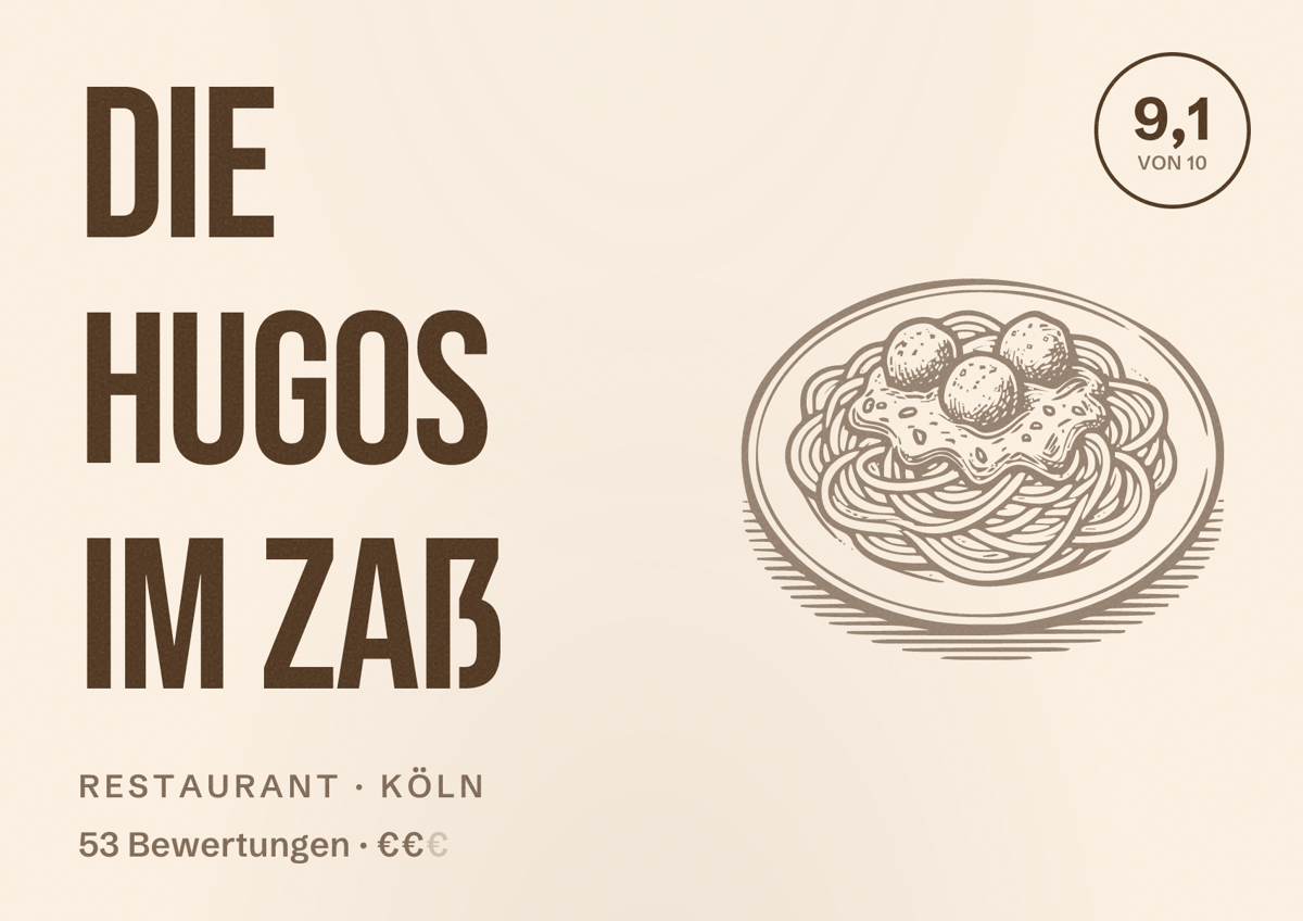 Illustriertes Poster von Die Hugos im Zaß, Restaurant in Köln: Bewertung 9,1 von 10 aus 53 Bewertungen, Preisniveau €€