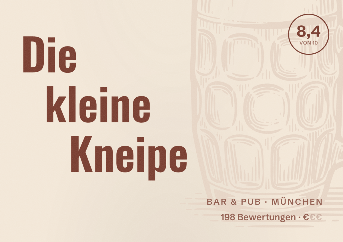 Illustriertes Poster von Die kleine Kneipe, Bar & Pub in München: Bewertung 8,4 von 10 aus 198 Bewertungen, Preisniveau €