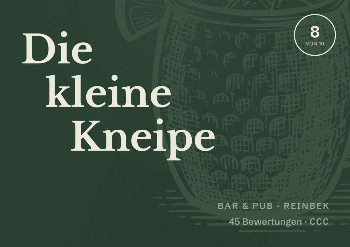 Illustriertes Poster von Die kleine Kneipe, Bar & Pub in Reinbek: Bewertung 8 von 10 aus 45 Bewertungen, Preisniveau €€€