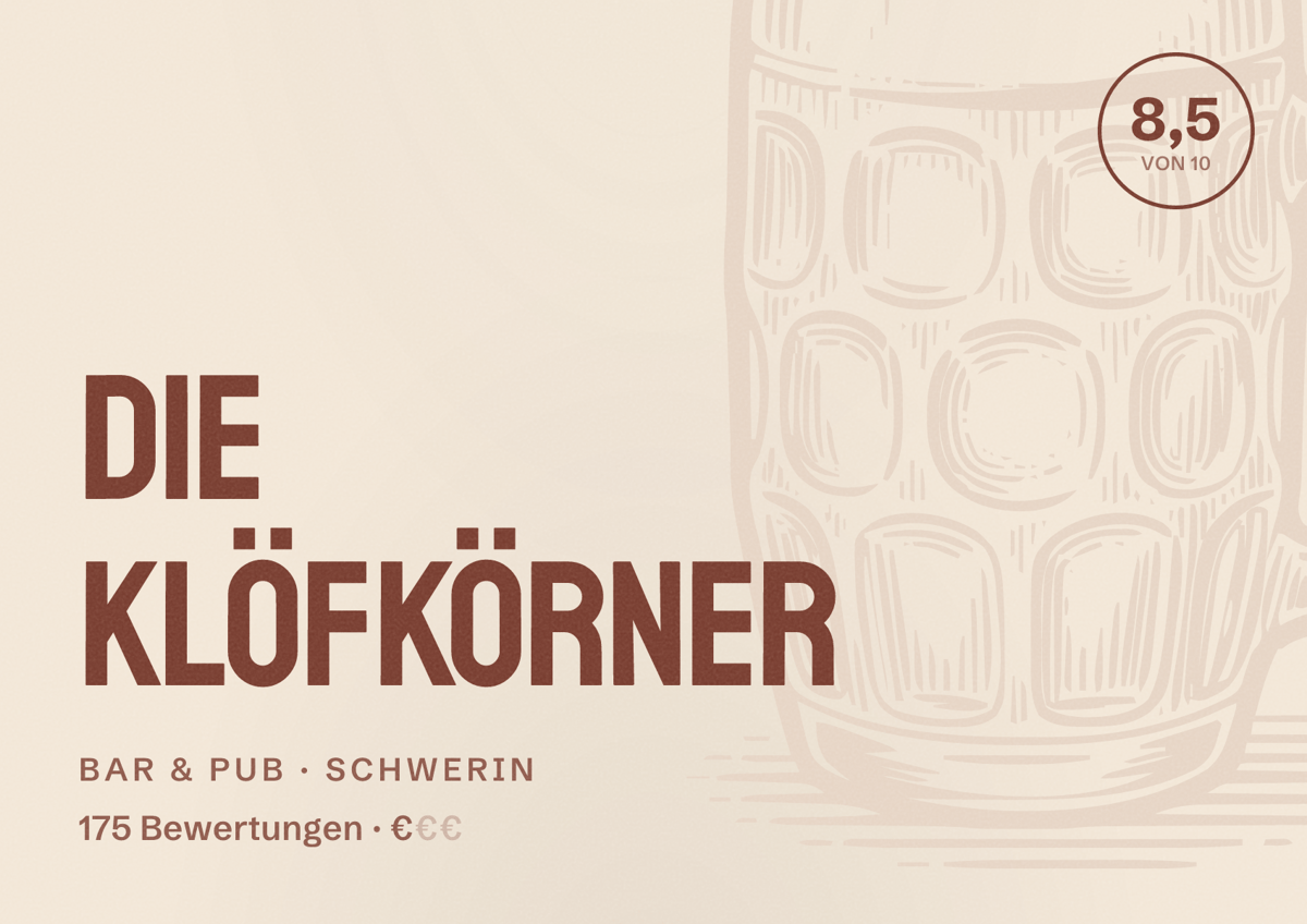 Illustriertes Poster von Die Klöfkörner, Bar & Pub in Schwerin: Bewertung 8,5 von 10 aus 175 Bewertungen, Preisniveau €