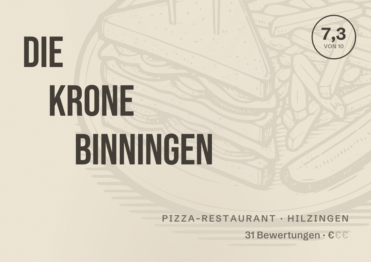 Illustriertes Poster von Die Krone Binningen, Pizza-Restaurant in Hilzingen: Bewertung 7,3 von 10 aus 31 Bewertungen, Preisniveau €