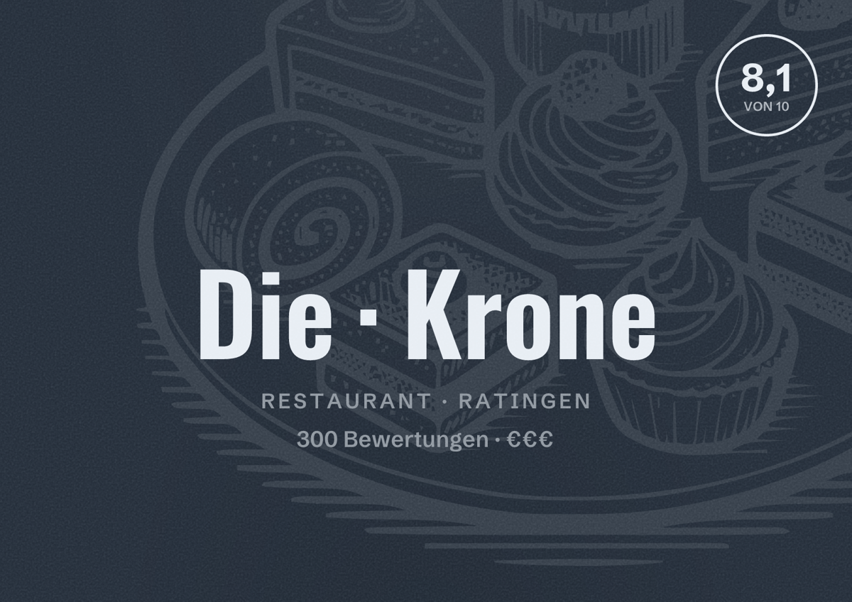 Illustriertes Poster von Die Krone, Restaurant in Ratingen: Bewertung 8,1 von 10 aus 300 Bewertungen, Preisniveau €€€