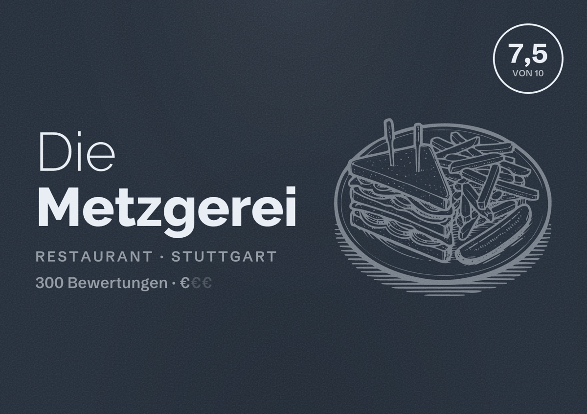 Illustriertes Poster von Die Metzgerei, Restaurant in Stuttgart: Bewertung 7,5 von 10 aus 300 Bewertungen, Preisniveau €