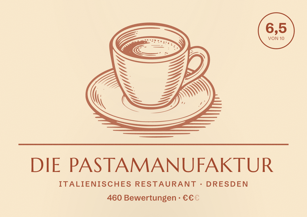 Illustriertes Poster von die Pastamanufaktur, Italienisches Restaurant in Dresden: Bewertung 6,5 von 10 aus 460 Bewertungen, Preisniveau €€