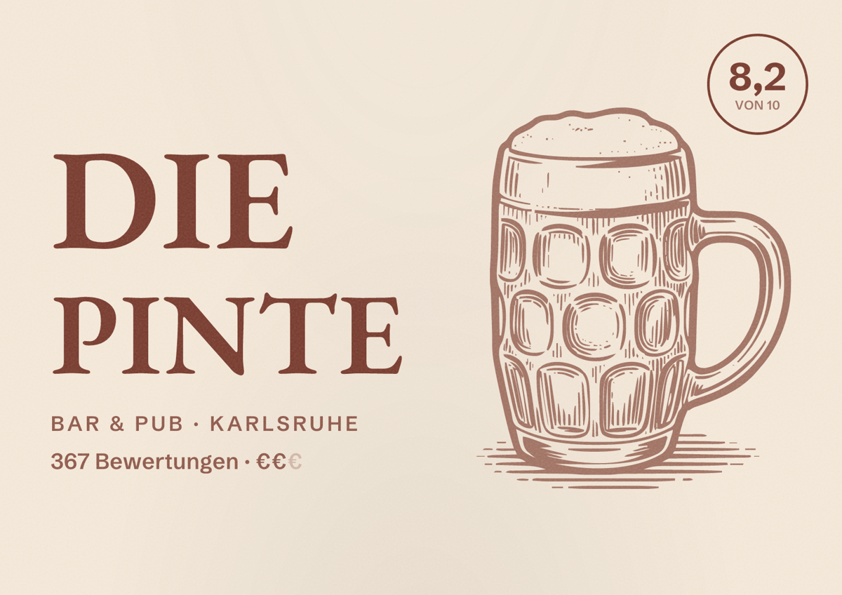 Illustriertes Poster von Die Pinte, Bar & Pub in Karlsruhe: Bewertung 8,2 von 10 aus 367 Bewertungen, Preisniveau €€