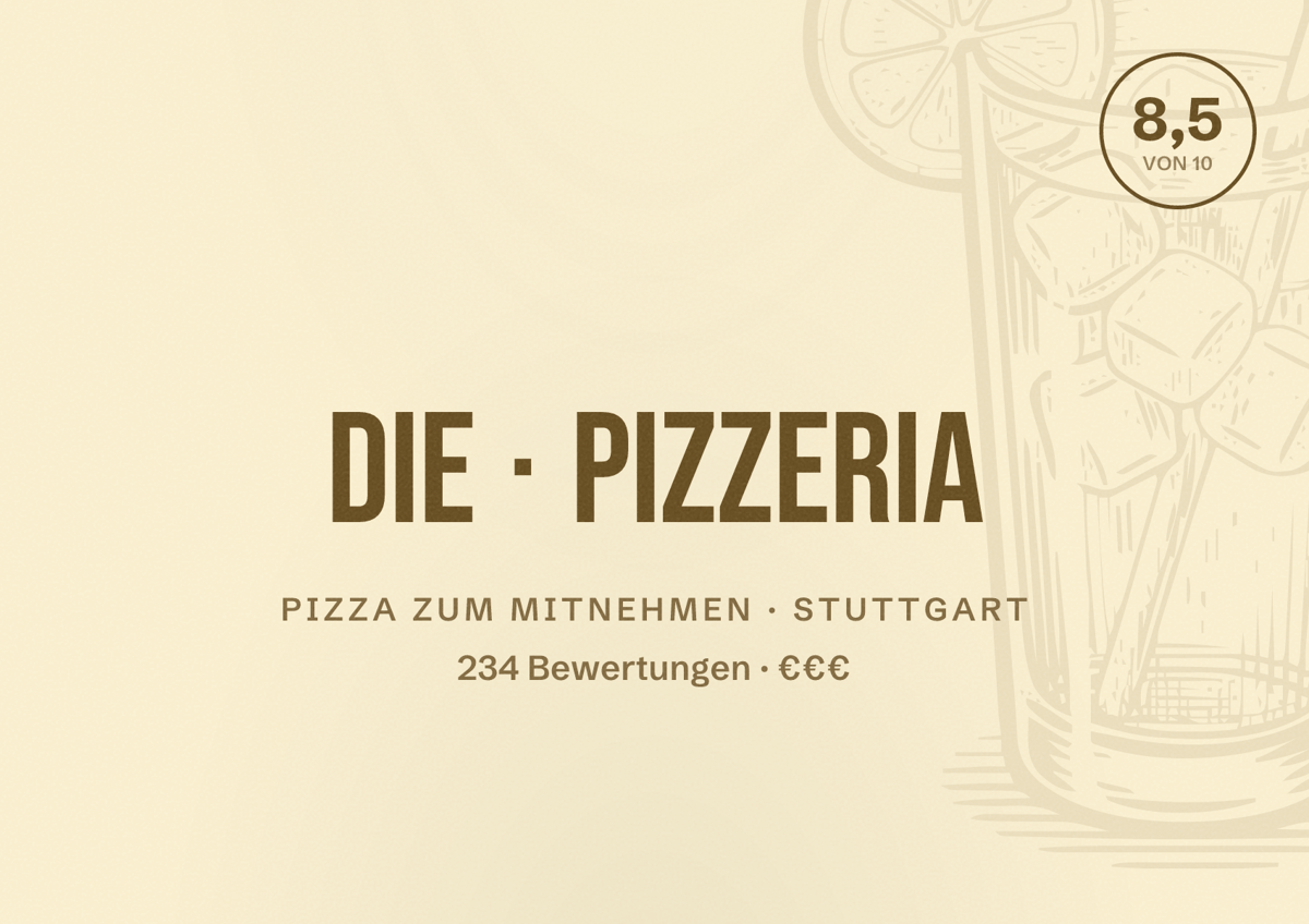 Illustriertes Poster von die Pizzeria, Pizza zum Mitnehmen in Stuttgart: Bewertung 8,5 von 10 aus 234 Bewertungen, Preisniveau €€€