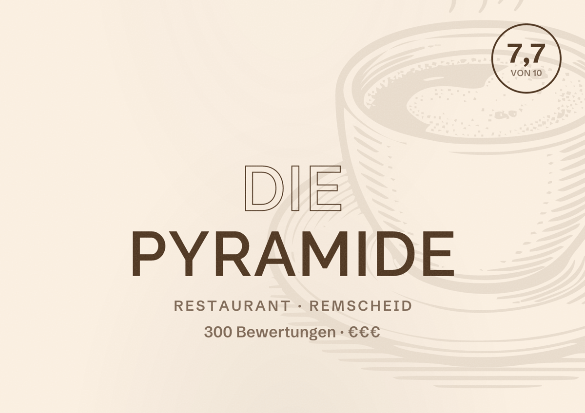 Illustriertes Poster von Die Pyramide, Restaurant in Remscheid: Bewertung 7,7 von 10 aus 300 Bewertungen, Preisniveau €€€