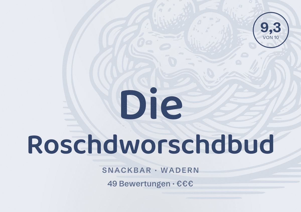 Illustriertes Poster von Die Roschdworschdbud, Snackbar in Wadern: Bewertung 9,3 von 10 aus 49 Bewertungen, Preisniveau €€€