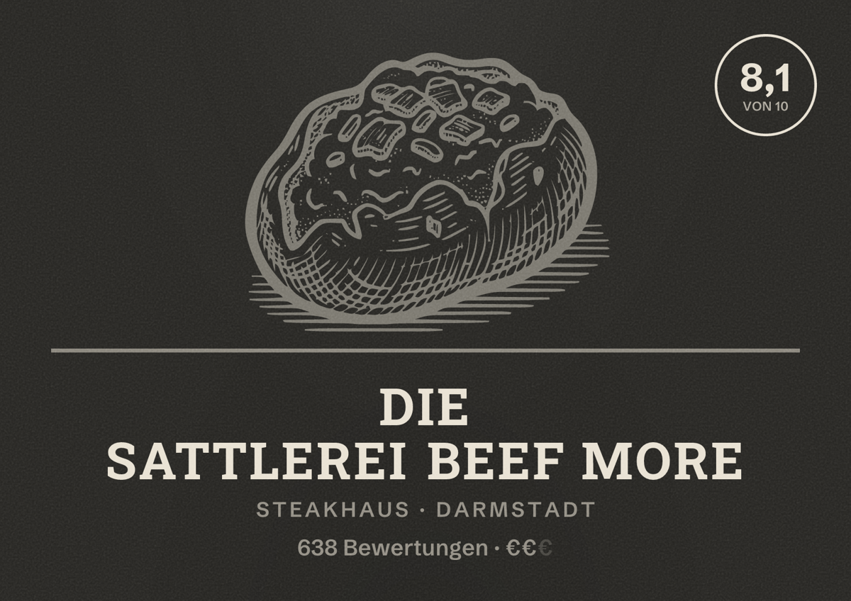 Illustriertes Poster von Die Sattlerei beef more, Steakhaus in Darmstadt: Bewertung 8,1 von 10 aus 638 Bewertungen, Preisniveau €€