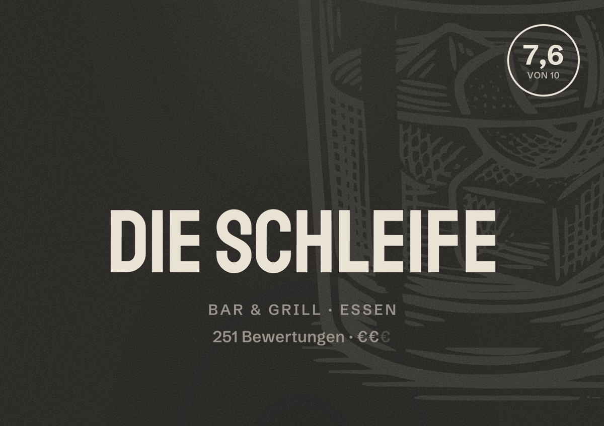 Illustriertes Poster von Die Schleife, Bar & Grill in Essen: Bewertung 7,6 von 10 aus 251 Bewertungen, Preisniveau €€