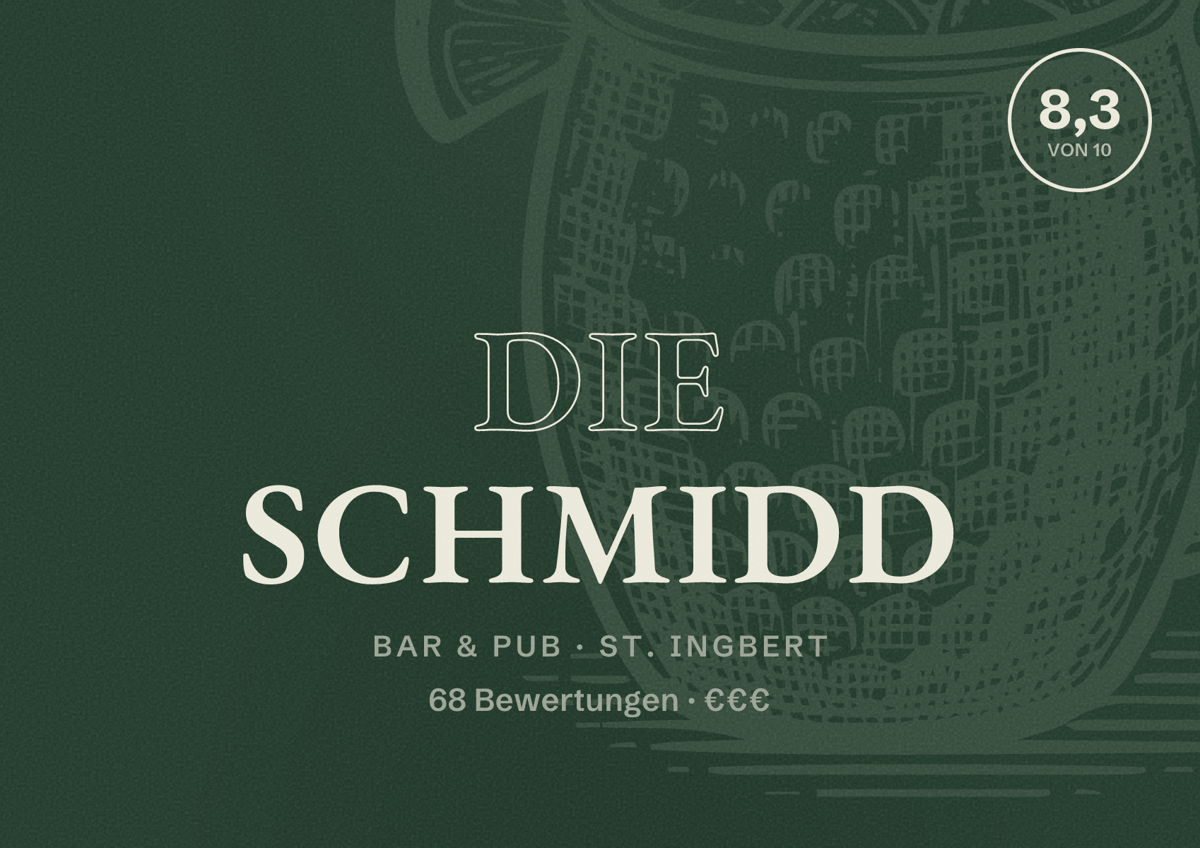 Illustriertes Poster von Die Schmidd, Bar & Pub in St. Ingbert: Bewertung 8,3 von 10 aus 68 Bewertungen, Preisniveau €€€