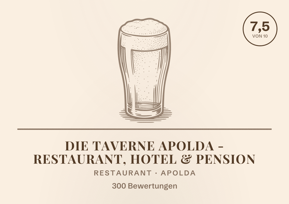 Illustriertes Poster von Die Taverne Apolda - Restaurant, Hotel & Pension, Restaurant in Apolda: Bewertung 7,5 von 10 aus 300 Bewertungen