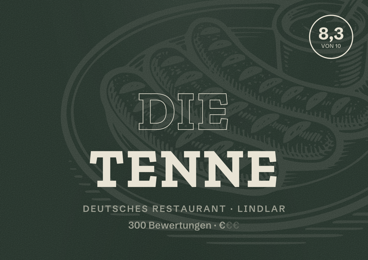 Illustriertes Poster von Die Tenne, Deutsches Restaurant in Lindlar: Bewertung 8,3 von 10 aus 300 Bewertungen, Preisniveau €