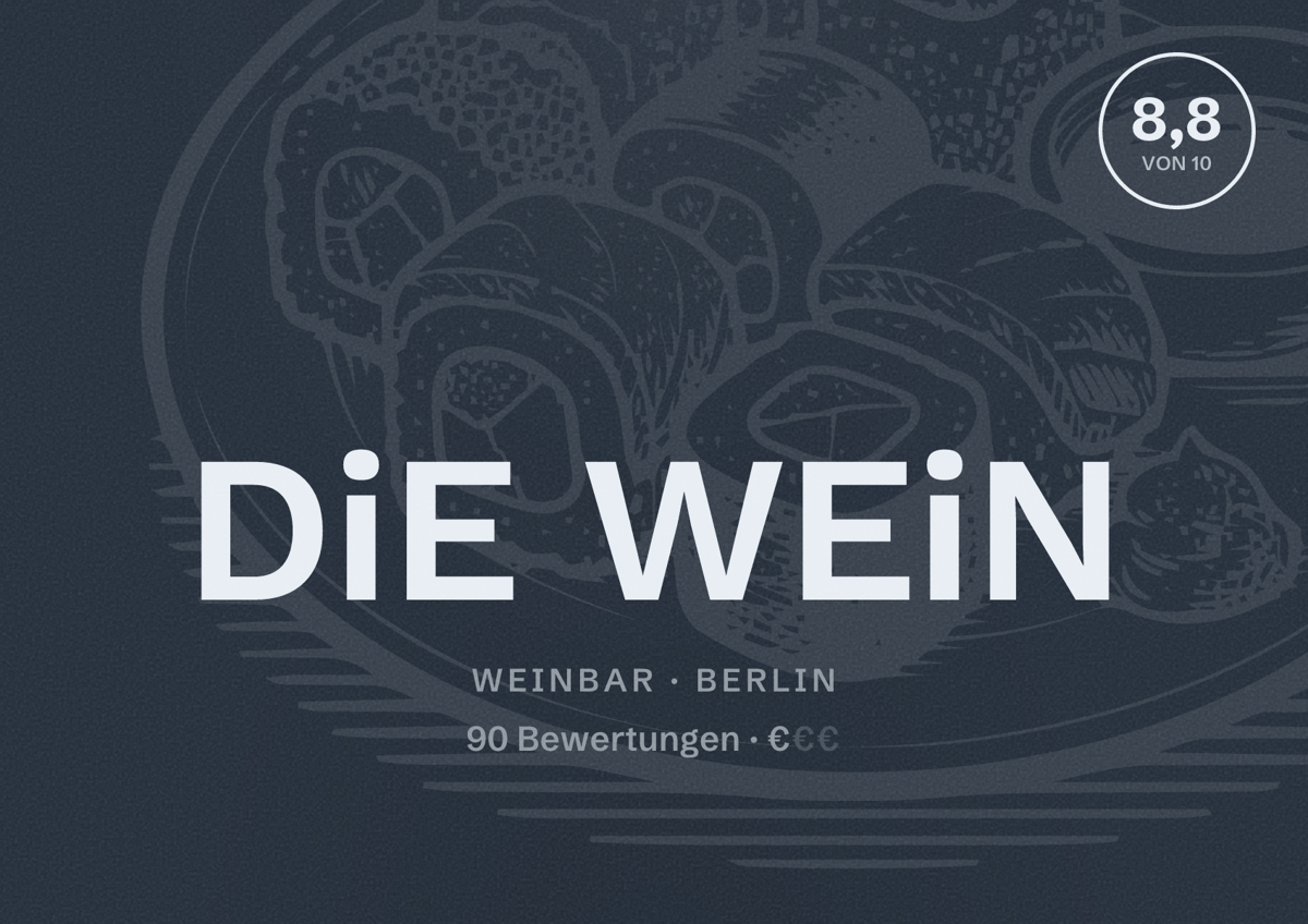 Illustriertes Poster von DiE WEiN, Weinbar in Berlin: Bewertung 8,8 von 10 aus 90 Bewertungen, Preisniveau €