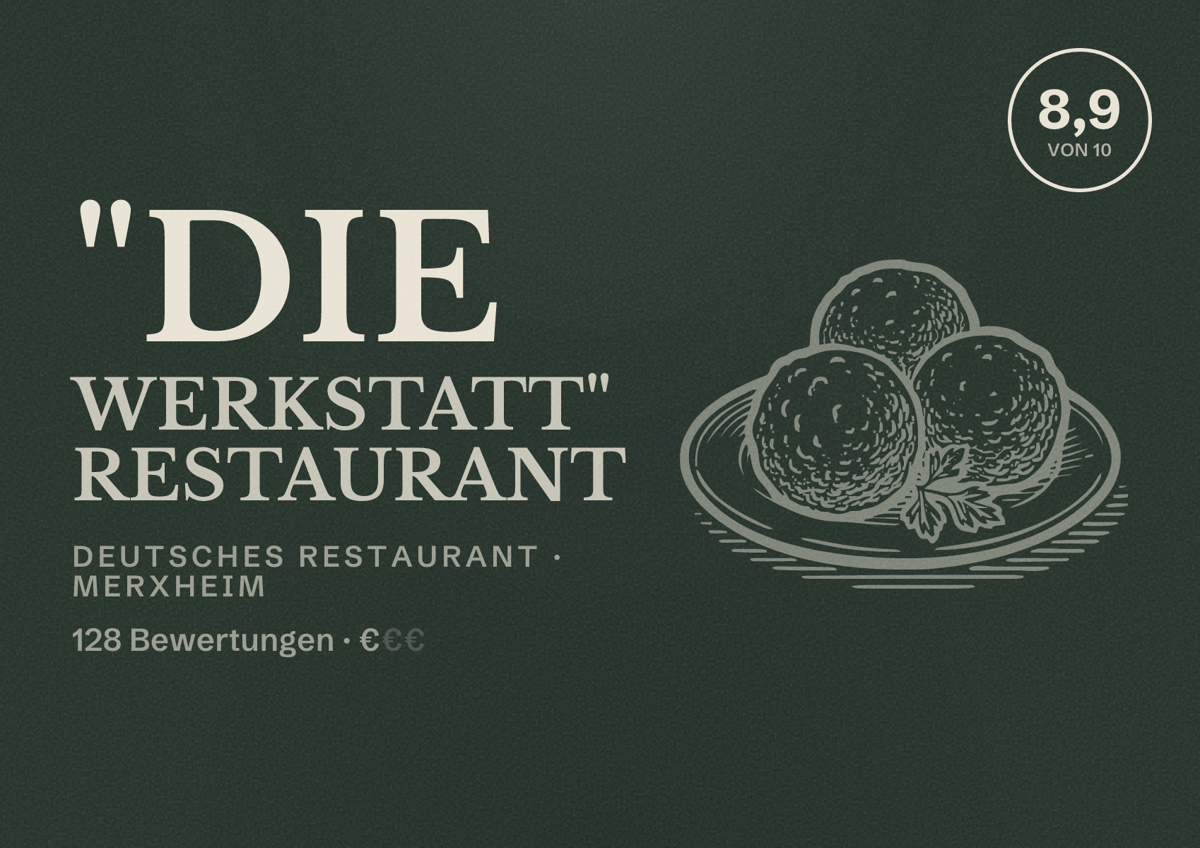 Illustriertes Poster von "Die Werkstatt" Restaurant, Deutsches Restaurant in Merxheim: Bewertung 8,9 von 10 aus 128 Bewertungen, Preisniveau €